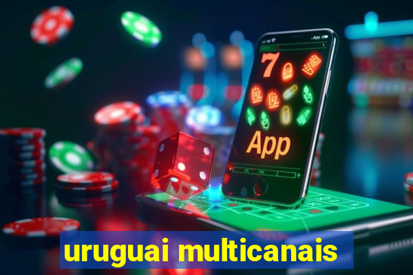 uruguai multicanais